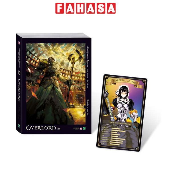 Sách - [Light Novel] OVERLORD - Tập 10 - Kẻ Thống Trị Mưu Lược - Bản Đặc Biệt - Tặng Kèm Character Card
