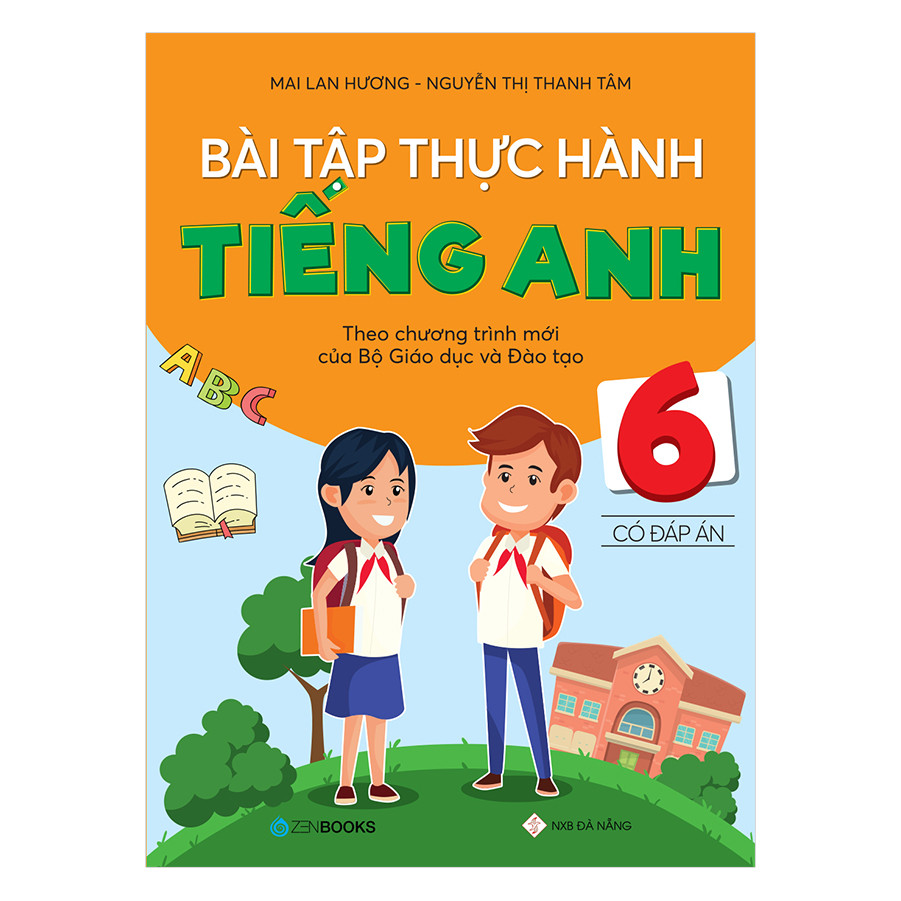 Bài Tập Thực Hành Tiếng Anh Lớp 6 (Có Đáp Án)