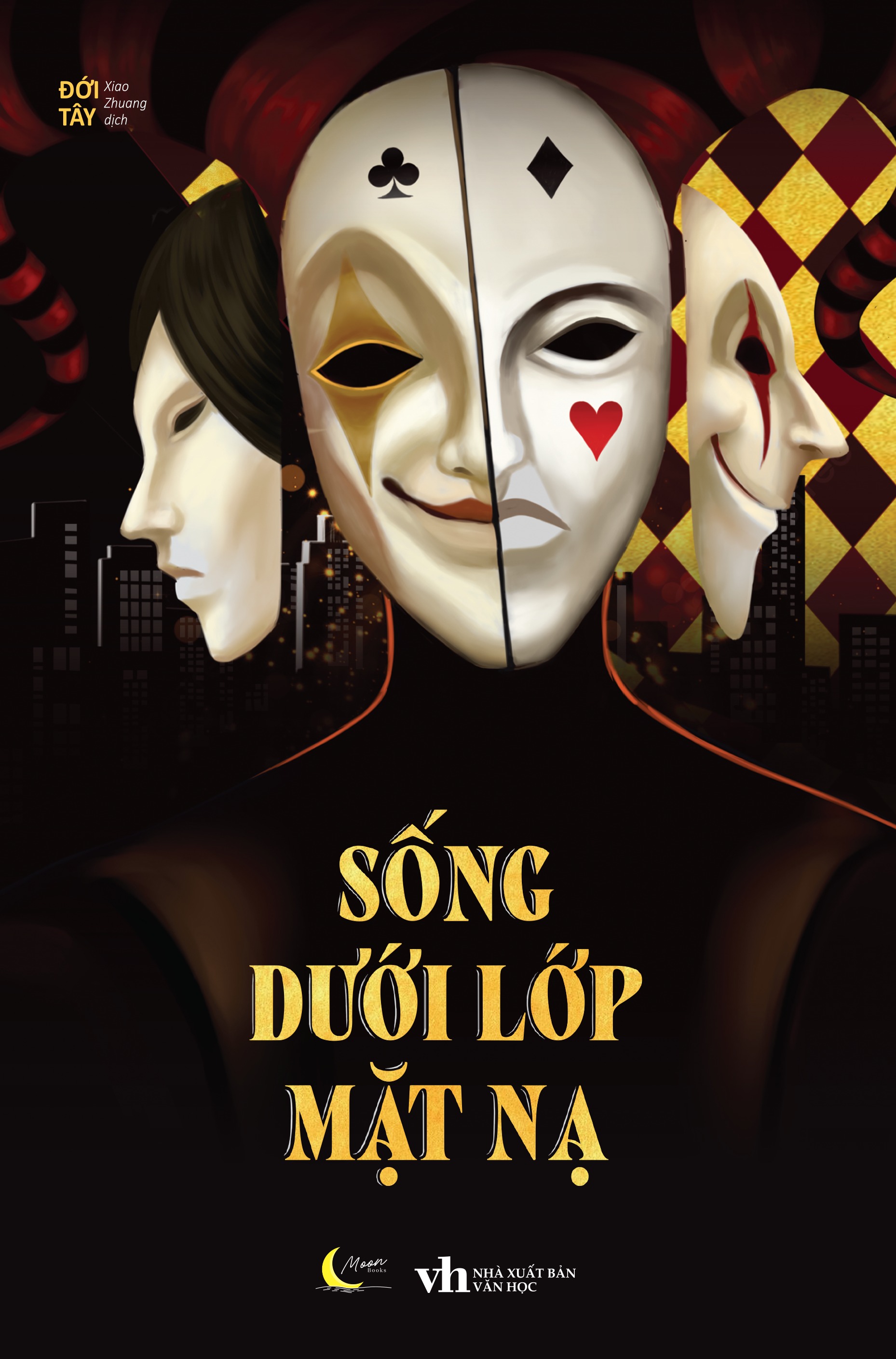 Sống Dưới Lớp Mặt Nạ