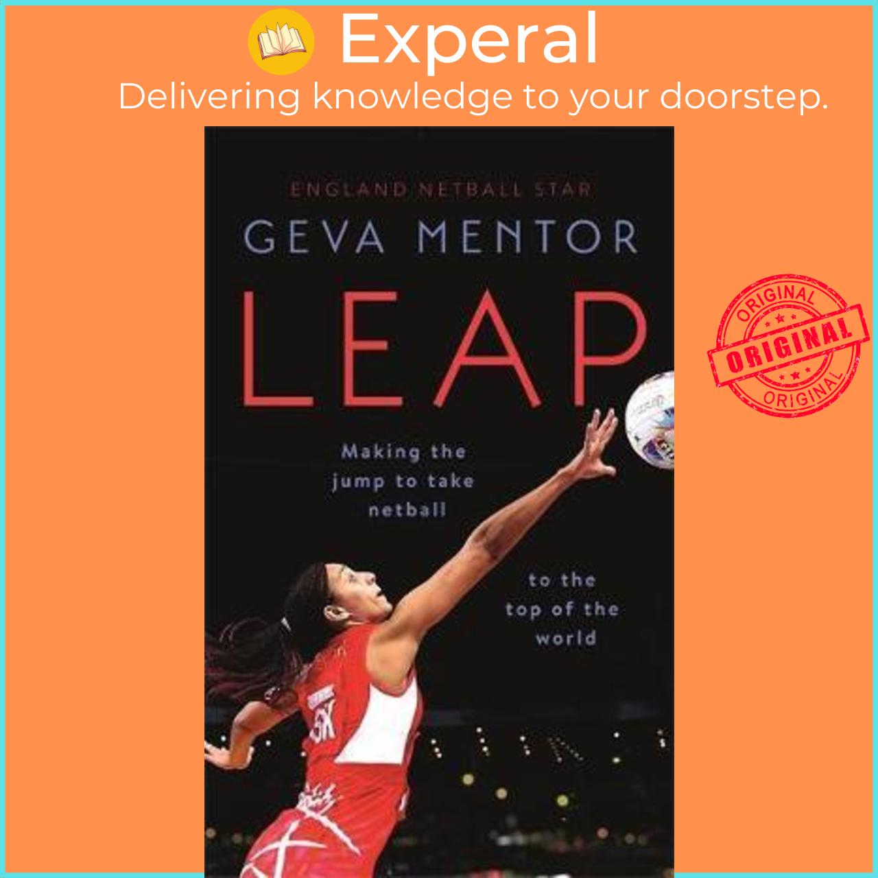 Sách - Leap : Making the jump to take netball to the top of the world by Geva Mentor