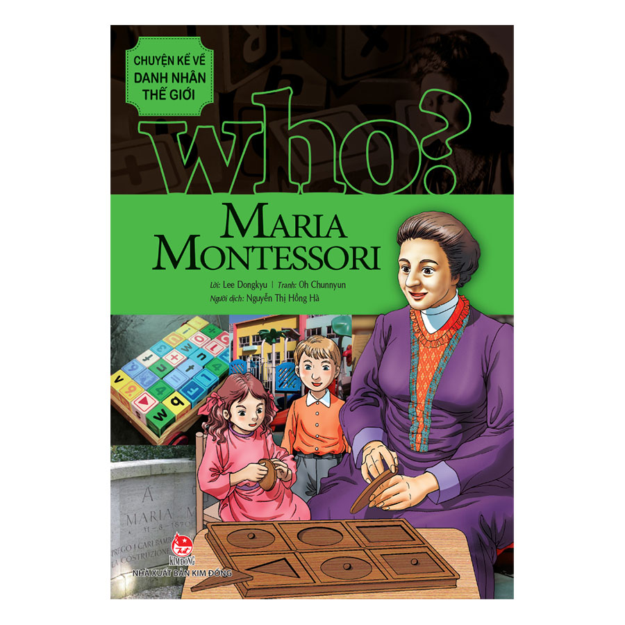 Chuyện Kể Về Danh Nhân Thế Giới: Maria Montessori
