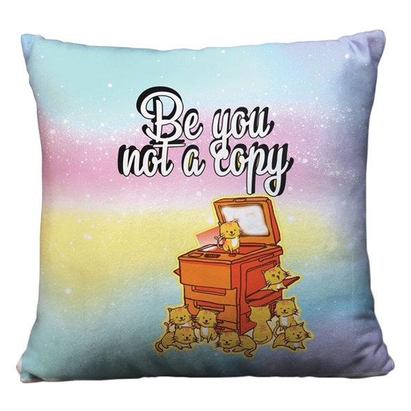 Gối vuông Be you not a copy - GVTE144