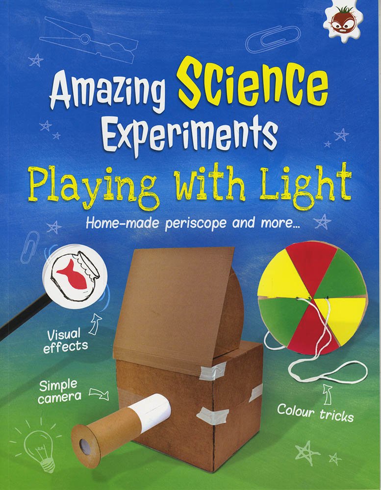 Sách tiếng Anh - AMAZING SCIENCE EXPERIMENTS: PLAYING WITH LIGHT (dành cho tiểu học)
