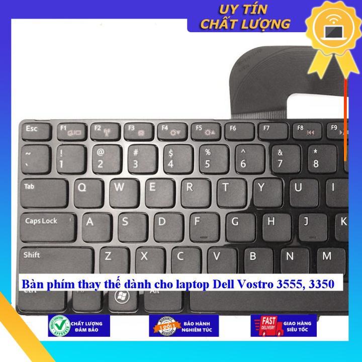 Bàn phím dùng cho laptop Dell Vostro 3555 3350 - Hàng Nhập Khẩu New Seal