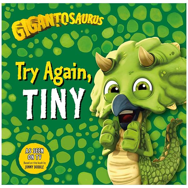 Sách ngoại văn: Gigantosaurus - Try Again, Tiny