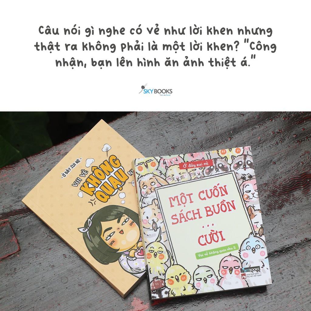 Sách- Combo 2 cuốn Vui vẻ không quạu - Một cuốn sách buồn ... cười