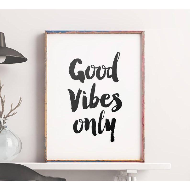 Tranh in cao cấp | Typography-Good Vibes Only 198 , tranh canvas giá rẻ
