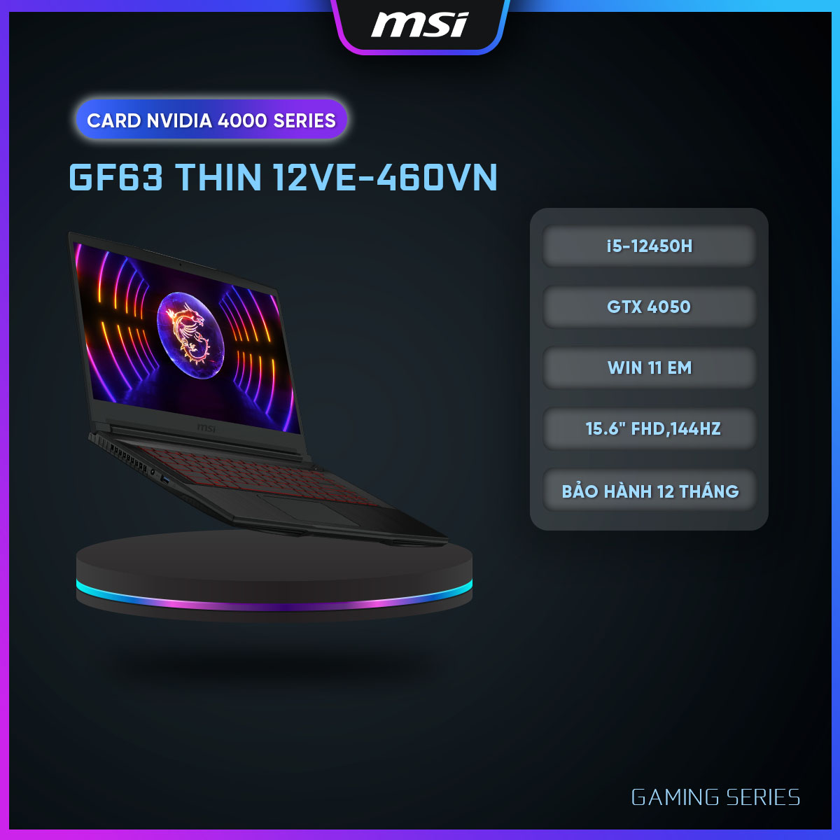 MSI Laptop GF63 Thin 12VE-460VN |Intel i5-12450H|RTX 4050|Ram 8GB|512GB SSD|15.6" FHD,144Hz, 45%