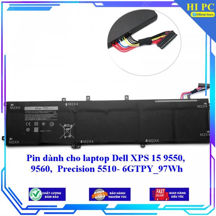 Pin dành cho laptop Dell XPS 15 9550 9560 Precision 5510- 6GTPY 97Wh - Hàng Nhập Khẩu