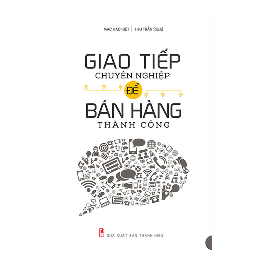 Combo Chào Hàng Chuyên Nghiệp + Giao Tiếp Chuyên Nghiệp Để Bán Hàng Thành Công