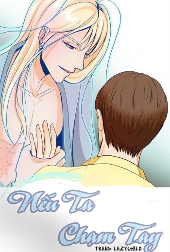 nếu ta chạm tay chapter 1 1