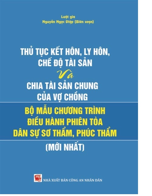 Thủ Tục Kết Hôn, Ly Hôn Chế Độ Tài Sản và Chia Tài Sản Chung Của Vợ Chồng