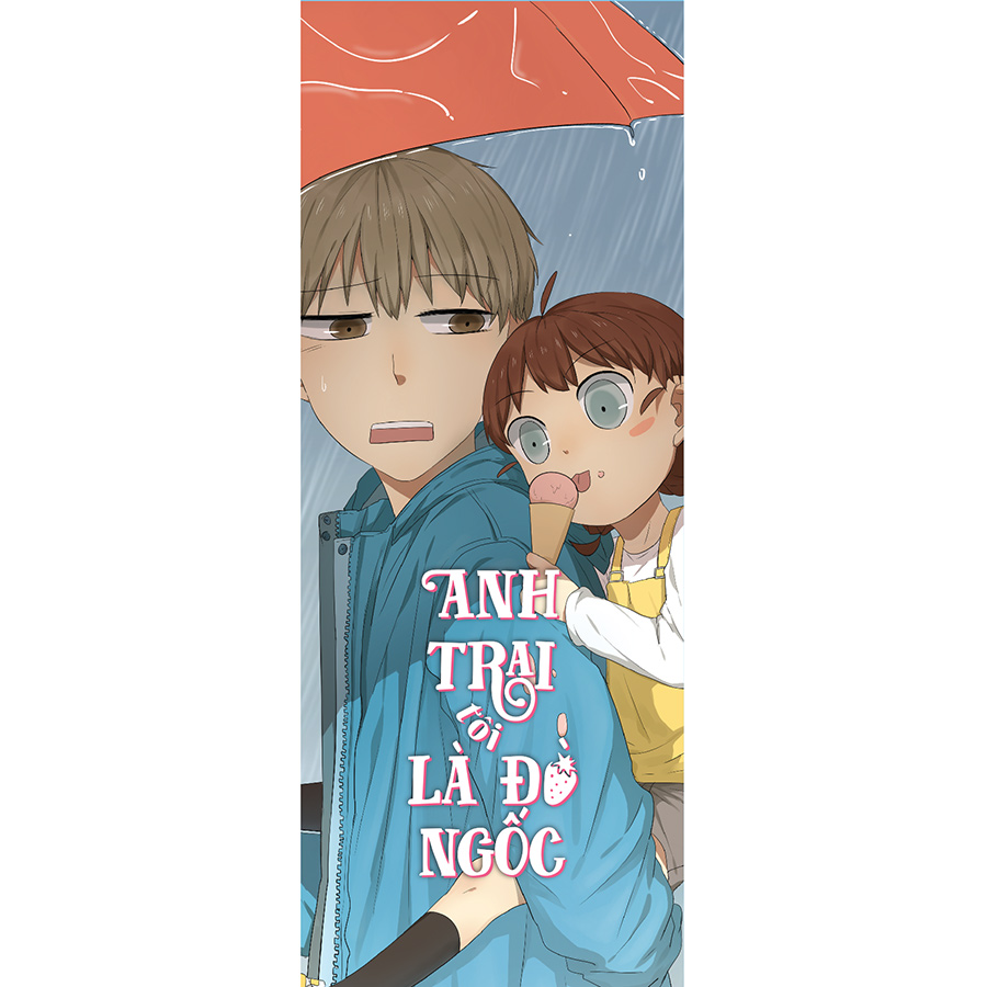 Anh Trai Tôi Là Đồ Ngốc – Tập 1 - Bản Đặc Biệt tặng Bookmark + postcard + 1 standee