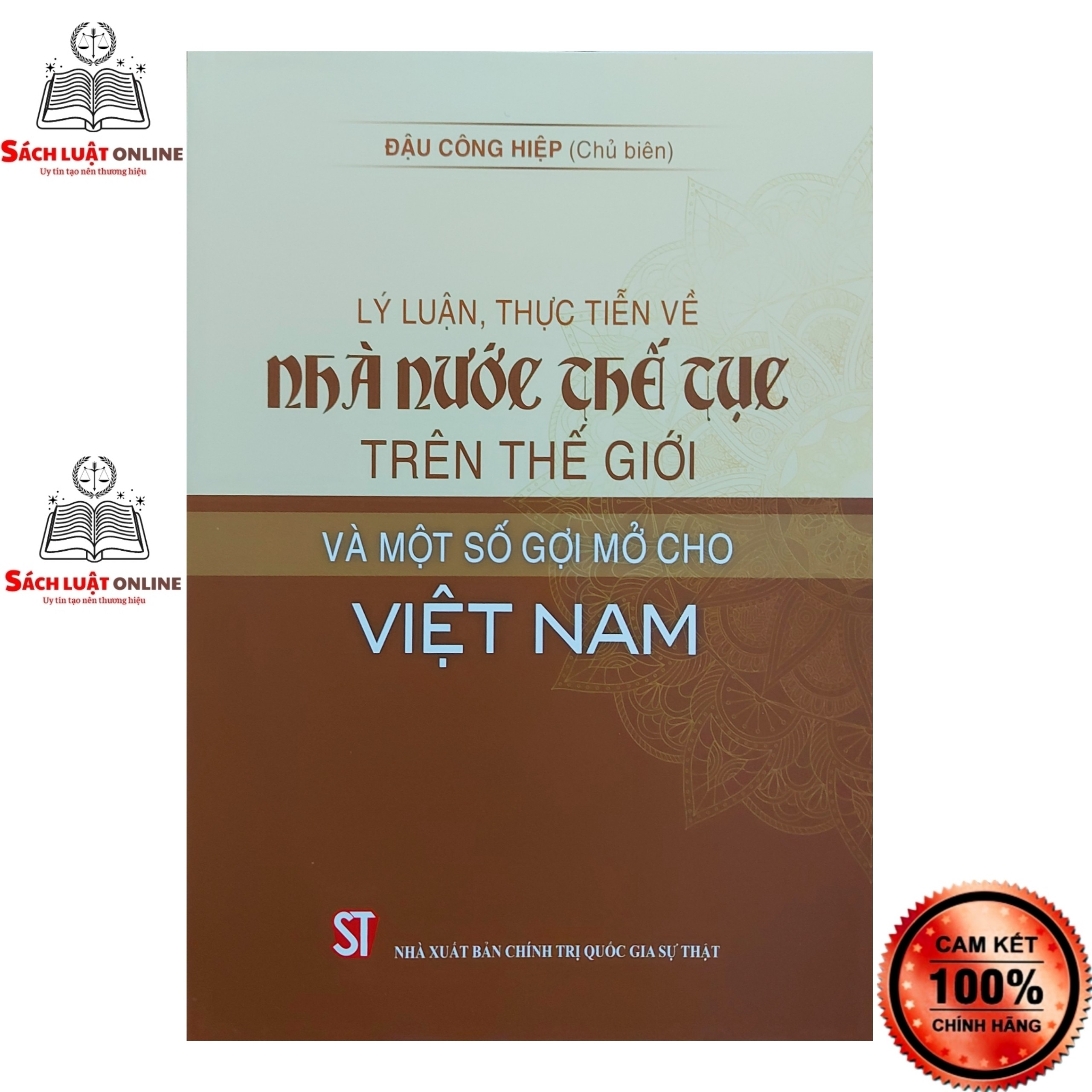 Sách - Lý luận thực tiễn về nhà nước thế tục trên thế giới và một số nước gợi mở cho Việt Nam