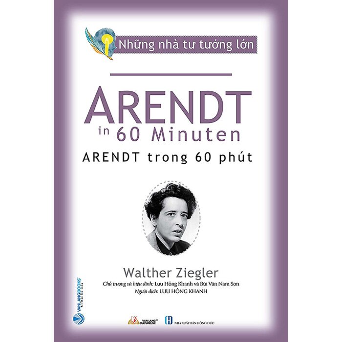 Những Nhà Tư Tưởng Lớn - Arendt Trong 60 Phút