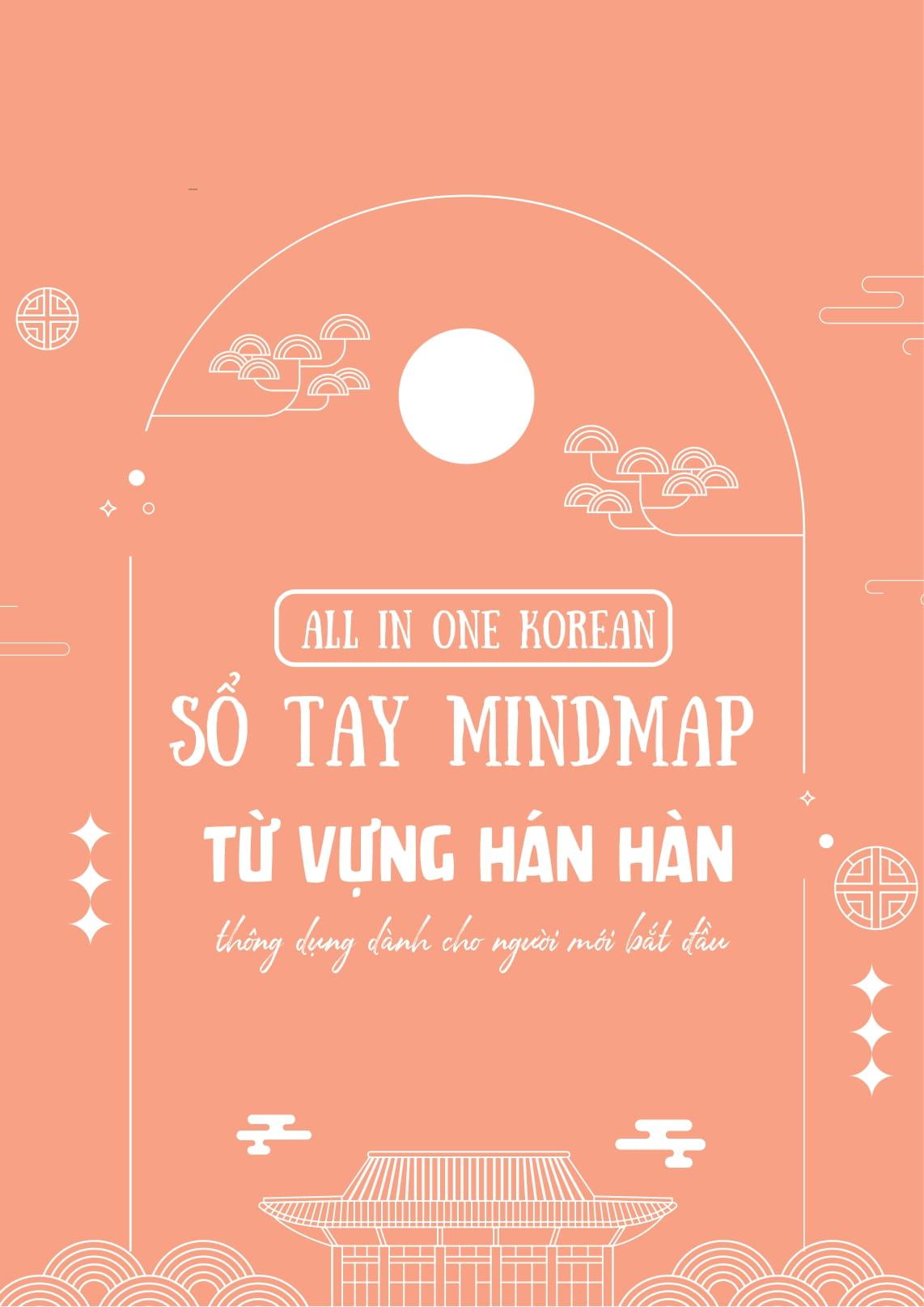 Sách - All In One Korean - Sổ Tay Mind Map Từ Vựng Hán Hàn Thông Dụng - Dành Cho Người Mới Bắt Đầu