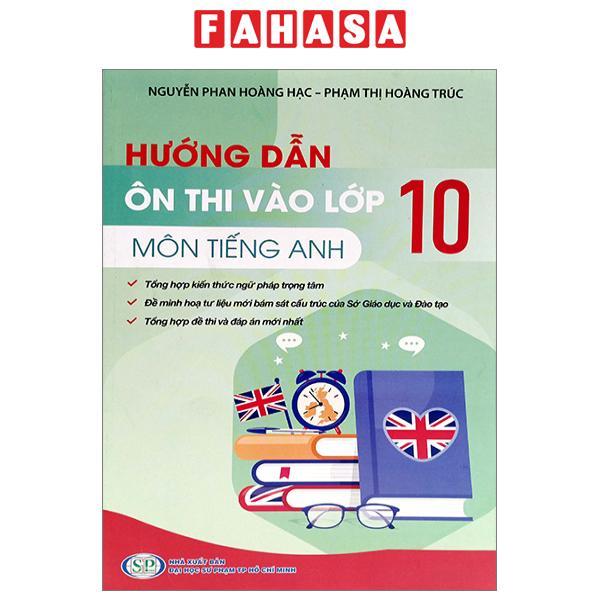 Hướng Dẫn Ôn Thi Vào Lớp 10 Môn Tiếng Anh