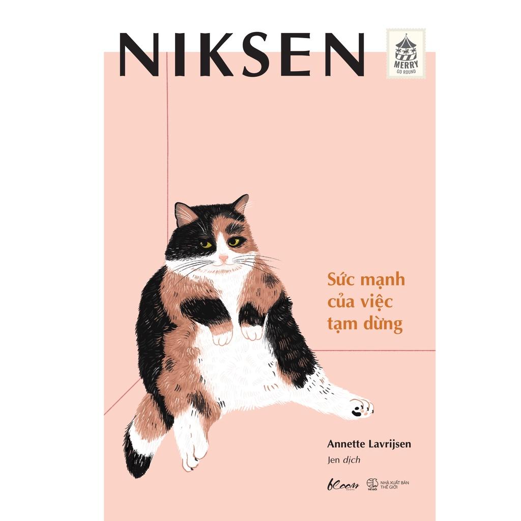 Sách  Niksen  Sức Mạnh Của Việc Tạm Dừng - Skybooks - BẢN QUYỀN