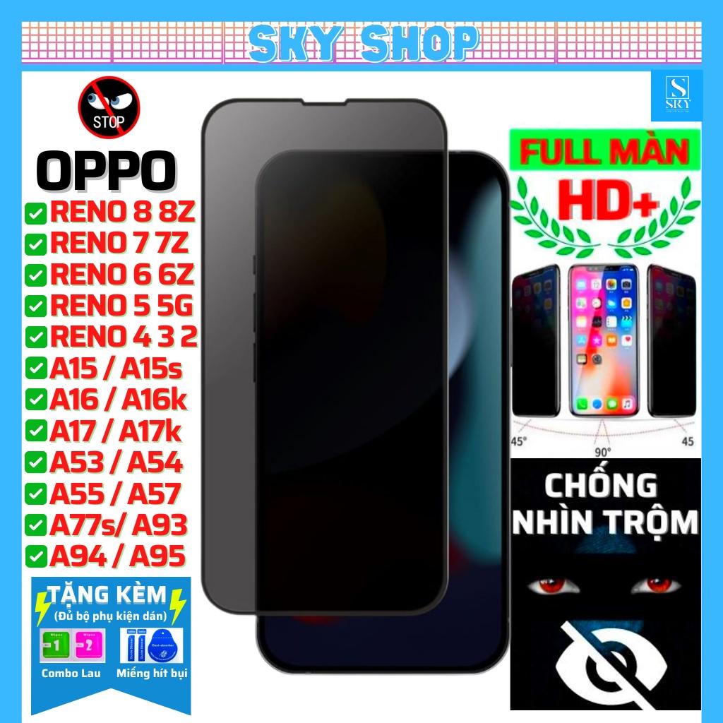 Cường lực chống nhìn trộm dành cho Oppo Reno 8 8z 7 7z 6 5G 6z 5 4 2f A5 A9 A17 A17K A16 A16K A15 A15s A57 A77s A95 A94 F11 Pro