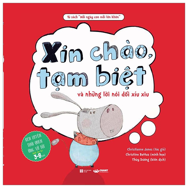 Mỗi Ngày Con Mỗi Lớn Khôn - Xin Chào, Tạm Biệt Và Những Lời Nói Dối Xíu Xiu