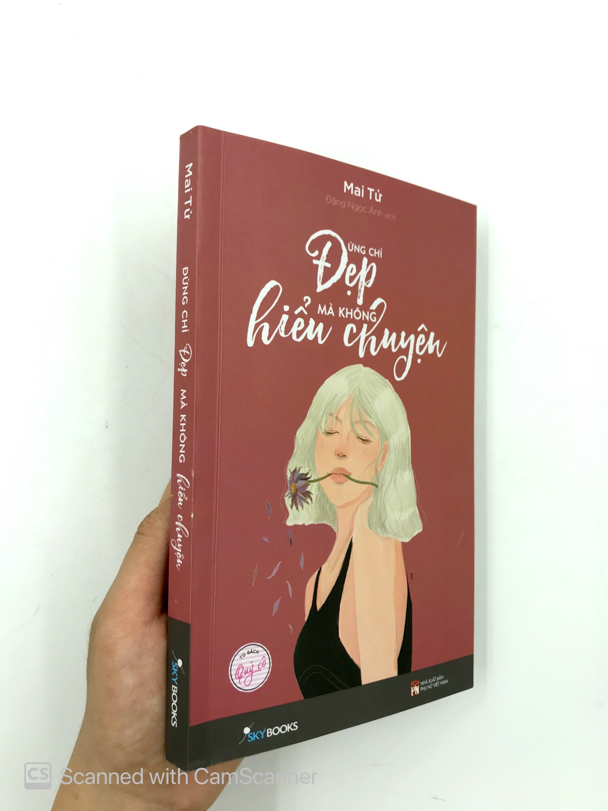 Sách Skybooks - Đừng Chỉ Đẹp Mà Không Hiểu Chuyện