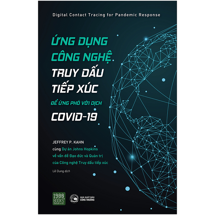 Ứng Dụng Công Nghệ Truy Dấu Tiếp Xúc Để Ứng Phó Với Covid - 19