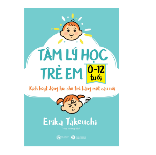 Tâm lý học trẻ em 0-12 tuổi: Kích hoạt động lực cho trẻ bằng một câu nói