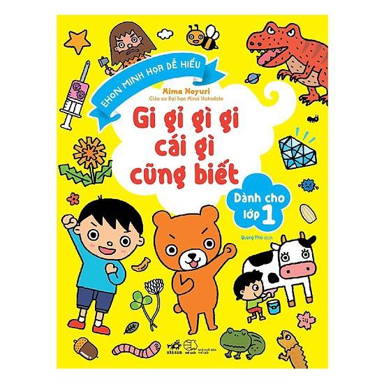 Sách - Gi Gỉ Gì Gi Cái Gì Cũng Biết - Dành Cho Lớp 1