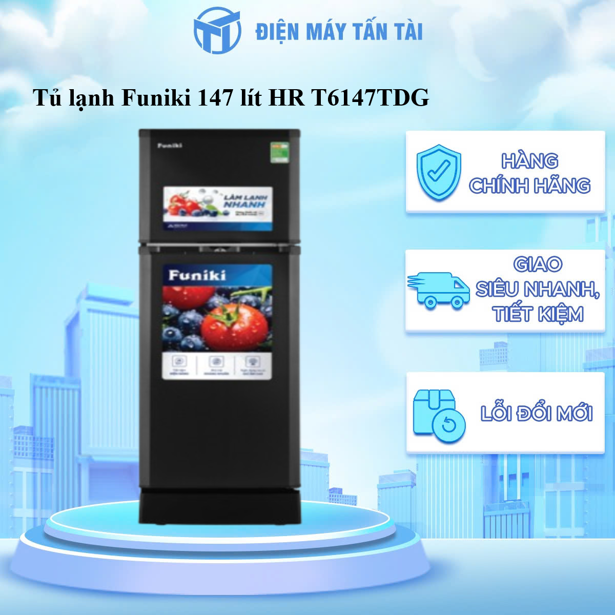 Tủ Lạnh Funiki HR T6147TDG 147L - Hàng Chính Hãng (Chỉ giao HCM)