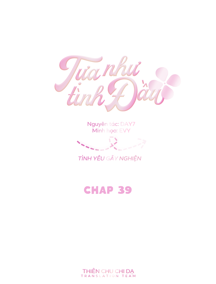 tựa như tình đầu chapter 39 7