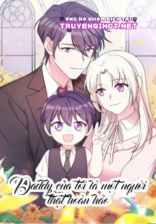 daddy của tôi là một người thật hoàn hảo chapter 1 1