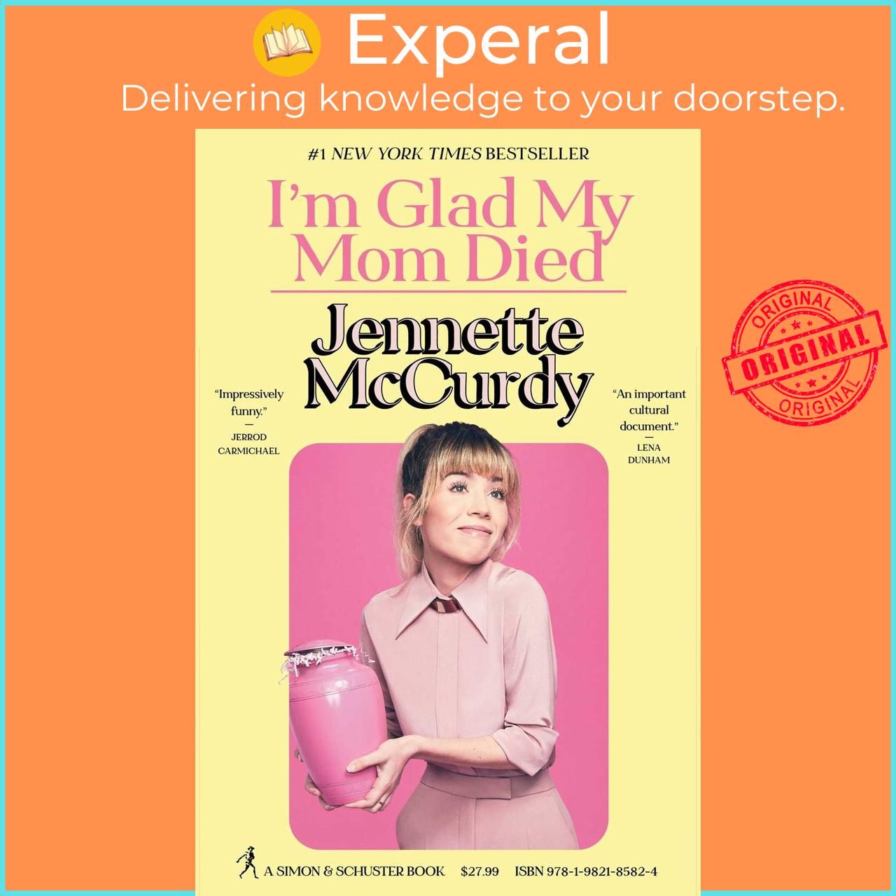 Sách - I'm Glad My Mom Died by Jennette McCurdy (US edition, hardcover)