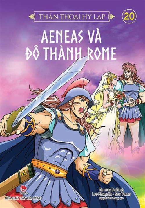 Sách -Thần thoại Hy Lạp - Tập 20: Aeneas và đô thành Rome