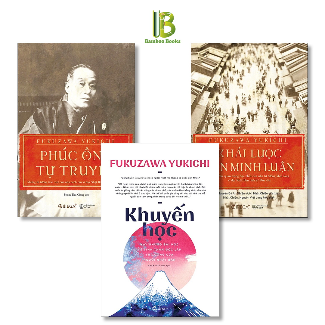 Combo 3 Tác Phẩm Của Fukuzawa Yukichi: Khuyến Học + Phúc Ông Tự Truyện + Khái Lược Văn Minh Luận - Tặng Kèm Bookmark Bamboo Books