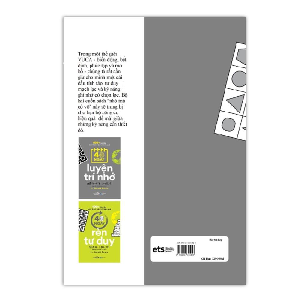 Combo 100+ Bài Tập Kích Thích Não Bộ Hiệu Quả : 40 Ngày Luyện Trí Nhớ + 40 Ngày Rèn Tư Duy - Bản Quyền - 40 Ngày Luyện Trí