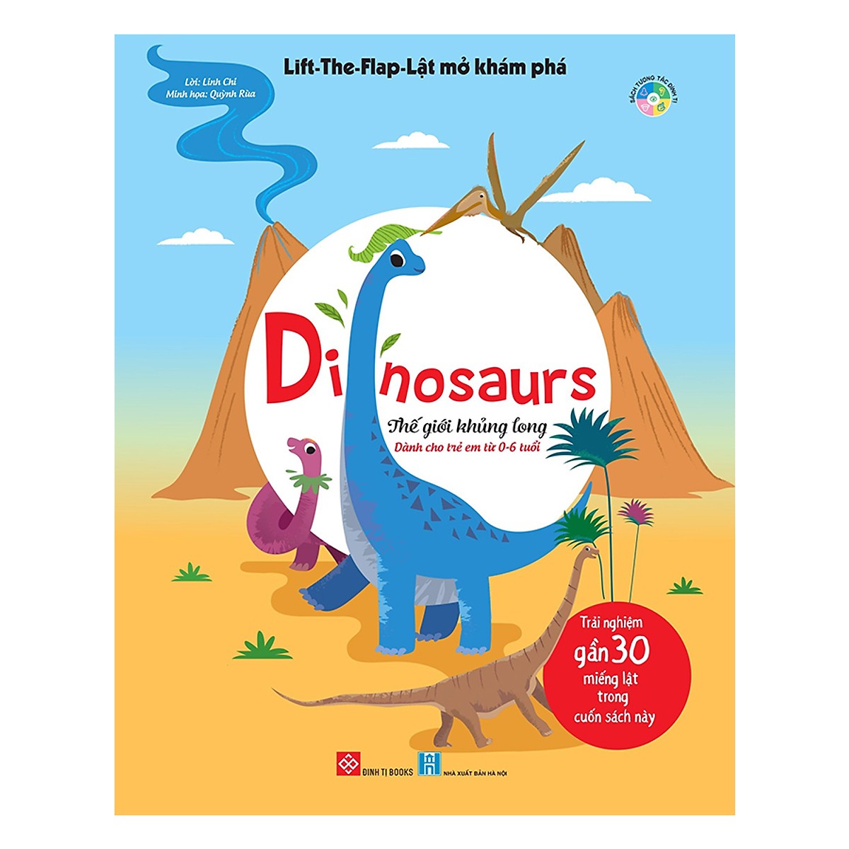 Cuốn Sách Kiến Thức Bách Khoa Bổ ích Cho Bé Về Thế Giới khủng Long: Lift-The-Flap-Lật Mở Khám Phá - Dinosaurs 