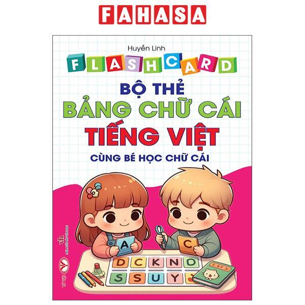 Sách - Flash Card - Bộ Thẻ Bảng Chữ Cái Tiếng Việt - Cùng Bé Học Chữ Cái - Song Ngữ Việt-Anh