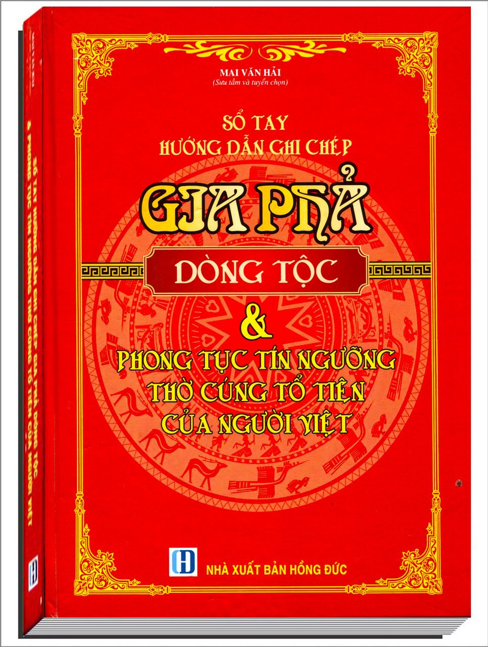 Sổ Tay Hướng Dẫn Ghi Chép Gia Phả Dòng Tộc &amp; Phong Tục Tín Ngưỡng Thờ Cúng Tổ Tiên Của Người Việt