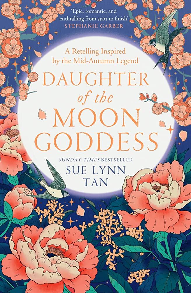 Tiểu thuyết Fiction tiếng Anh: The Celestial Kingdom Duology (1) — DAUGHTER OF THE MOON GODDESS [Export, Open Market-only] *Export date