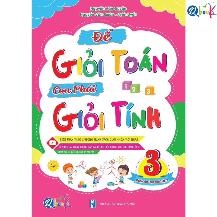 Để Giỏi Toán Con Phải Giỏi Tính 3 - Dành cho học sinh lớp 3 (1 cuốn) - Bản Quyền