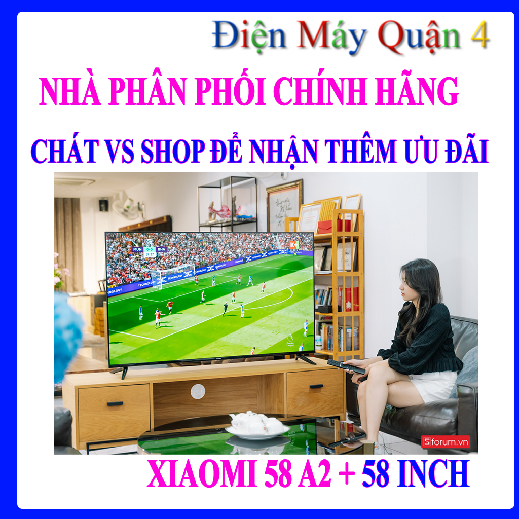 Android Tivi Xiaomi A2 4K 58 Inch L58M7-EASEA - Miễn phí HCM