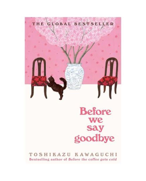 Before We Say Goodbye (Before The Coffee Gets Cold, 4)