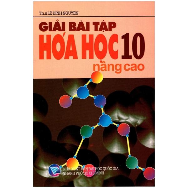 Giải Bài Tập Hóa Học Lớp 10 - Nâng Cao