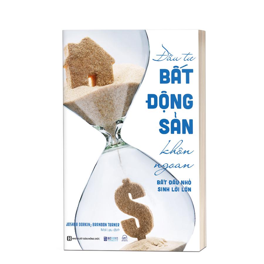 Sách - Đầu Tư Bất Động Sản Khôn Ngoan : Bắt đầu nhỏ sinh lời lớn