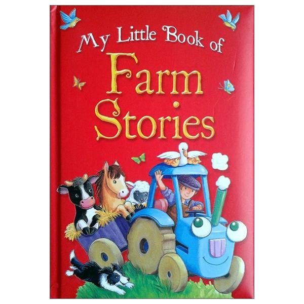 MY LITTLE BOOK OF FARM STORIES - Cuốn truyện kể về nông trại của bé