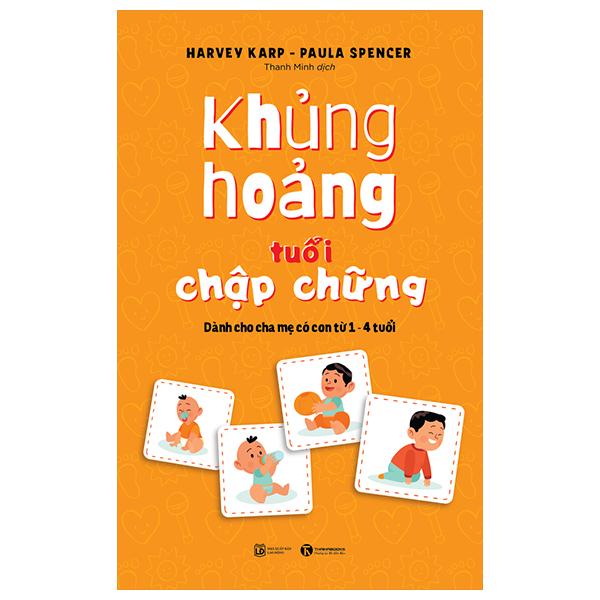 Khủng Hoảng Tuổi Chập Chững: Dành Cho Cha Mẹ Có Con Từ 1 - 4 Tuổi