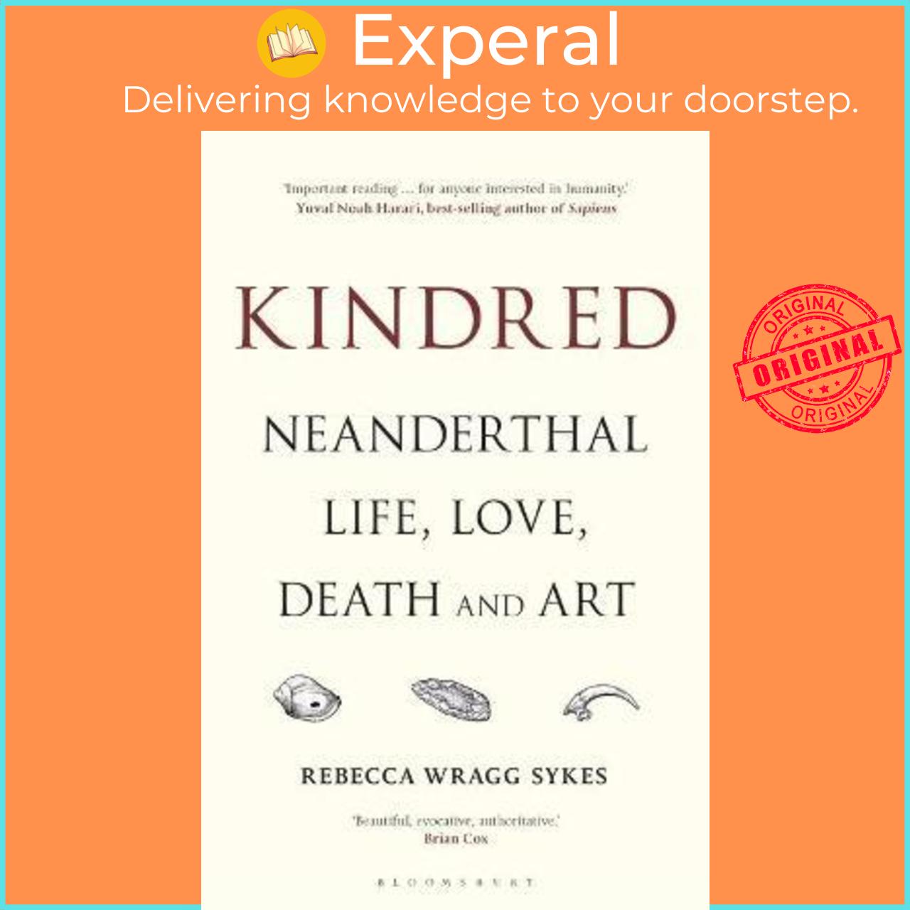 Sách - Kindred : Neanderthal Life, Love, Death and Art by Rebecca Wragg Sykes