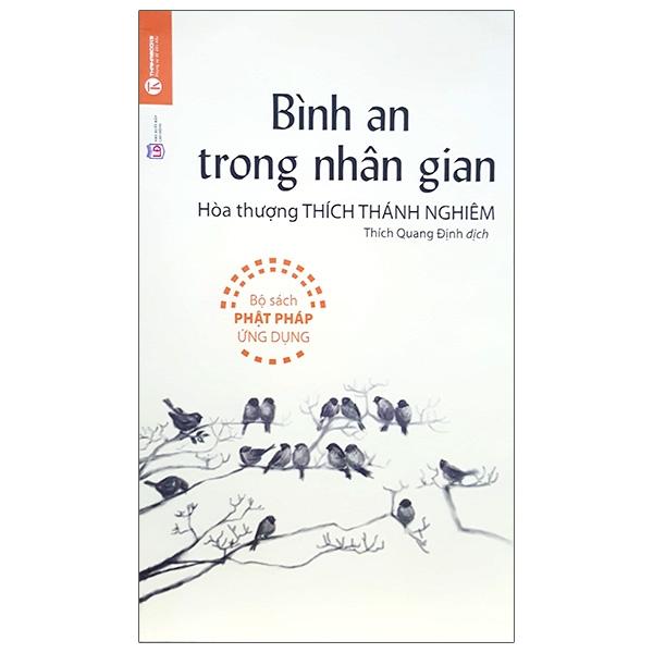 Bình An Trong Nhân Gian (Tái Bản 2021)  - Bản Quyền