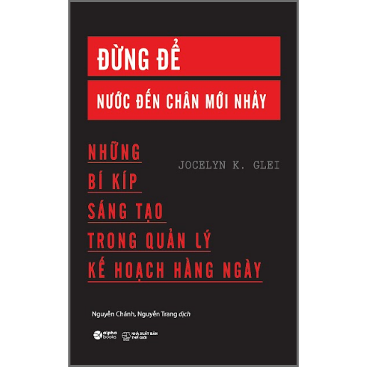 Đừng Để Nước Đến Chân Mới Nhảy (Tái Bản)