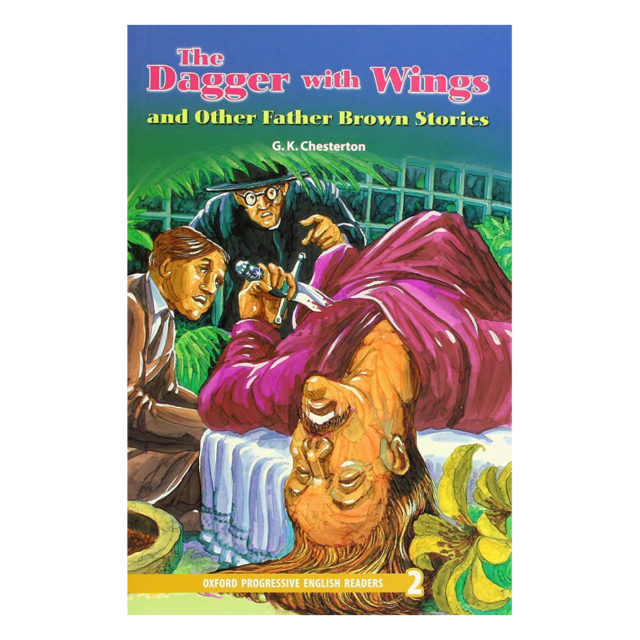 Oxford Progressive English Readers 2 The Dagger and Wings and Other Father Brow